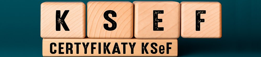 Certyfikaty KSeF już dostępne